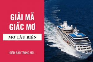 Giải mã chiêm bao thấy tàu thủy