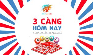 3-cang-hom-nay-soicau3mien